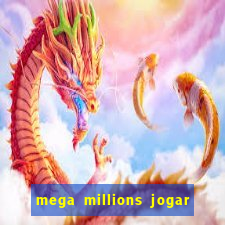 mega millions jogar do brasil